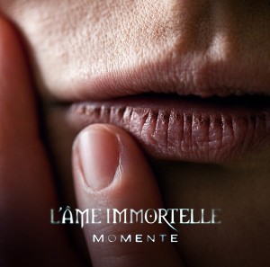 L'Ame Immortelle - Momente (2012)