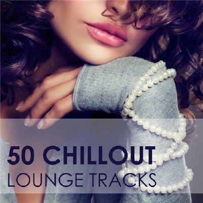 VA - 50 Chillout Lounge Tracks (2012)