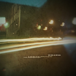 The Abbasi Brothers - Something Like Nostalgia [2008]