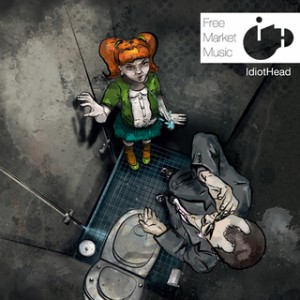 IdiotHead - Free Market Music (Whole) [EP] (2012)