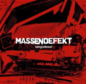 Massendefekt - Tangodiesel (2012)