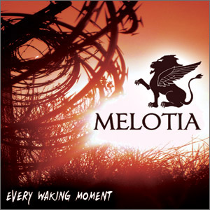 Melotia - Every Waking Moment (2007)