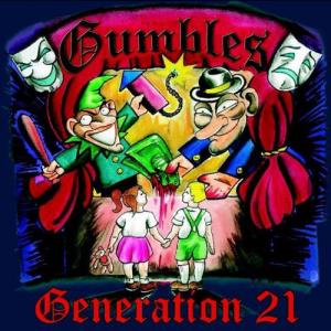 Gumbles - Generation 21 (2012)