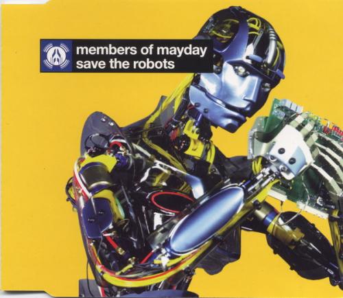 [House, Electro] Members Of Mayday – Save The Robots=1998 0862718b814e9fa2bb625cc6e981b571