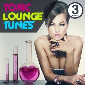 VA - Toxic Lounge Tunes, Vol.03 (2012)