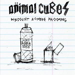 Animal Cubes - Discount Zombie Proofing (2010)