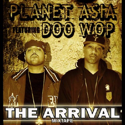 Planet Asia & Doo Wop - The Arrival (2012)
