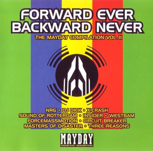 [Hardcore, Techno, Acid] Various - Forward Ever Backward Never - The Mayday Compilation Vol. II - 1992 C7624c1097f602b3633c046b706bb563