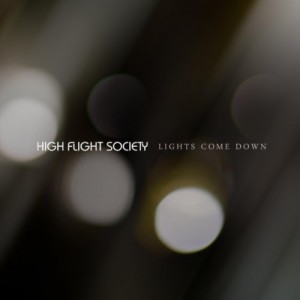 High Flight Society - Lights Come Down (2011)