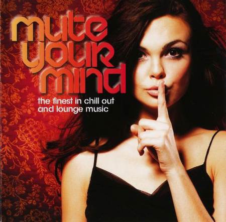 VA - Mute Your Mind [2008]