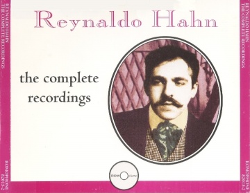 Reynaldo Hahn - The Complete Recordings 1909-1934 (2000)