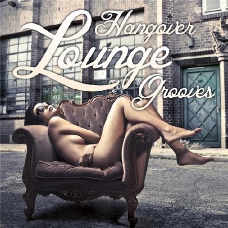 Hangover Lounge Grooves (2012)