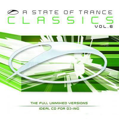 A State Of Trance Classics Vol. 6 (The Full Unmixed Versions) 2011