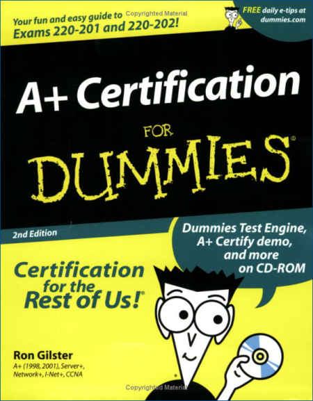 A+ Certification 2nd Ed For Dummies