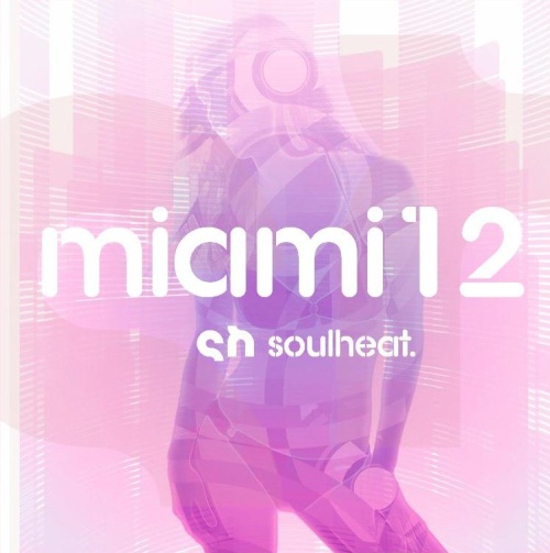 WMC 2012: SoulHeat Miami 12 Sampler (2012)