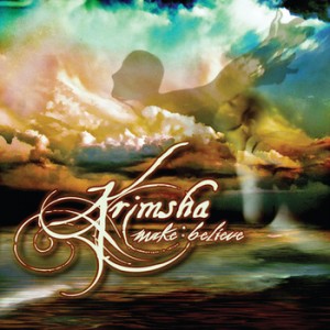 Krimsha - Make : Believe (2011)