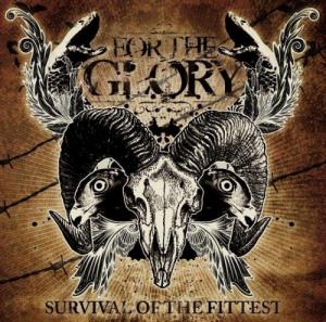 For The Glory - Survival Of The Fittest (2007)