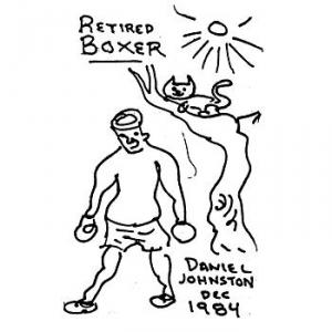 Daniel Johnston - Retired Boxer (1984)