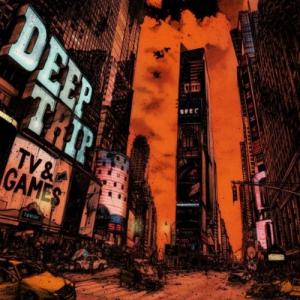 Deep Trip - TV & Games (2011)