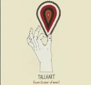 Tallhart - Fever (new song 2012)