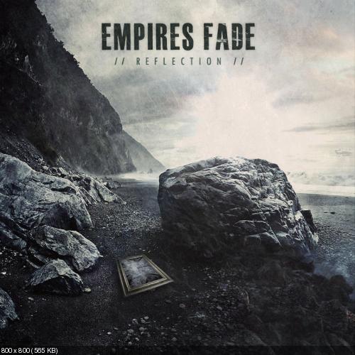 Empires Fade - Reflection (EP) (2012)
