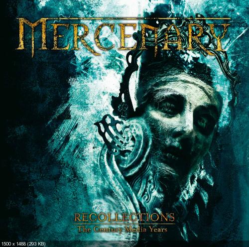 Mercenary - Recollections - The Century Media Years (Compilation) (2012)