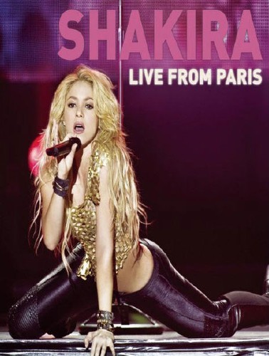 Shakira: Live from Paris (Shakira: En Vivo Desde Paris) (2011) BDRip